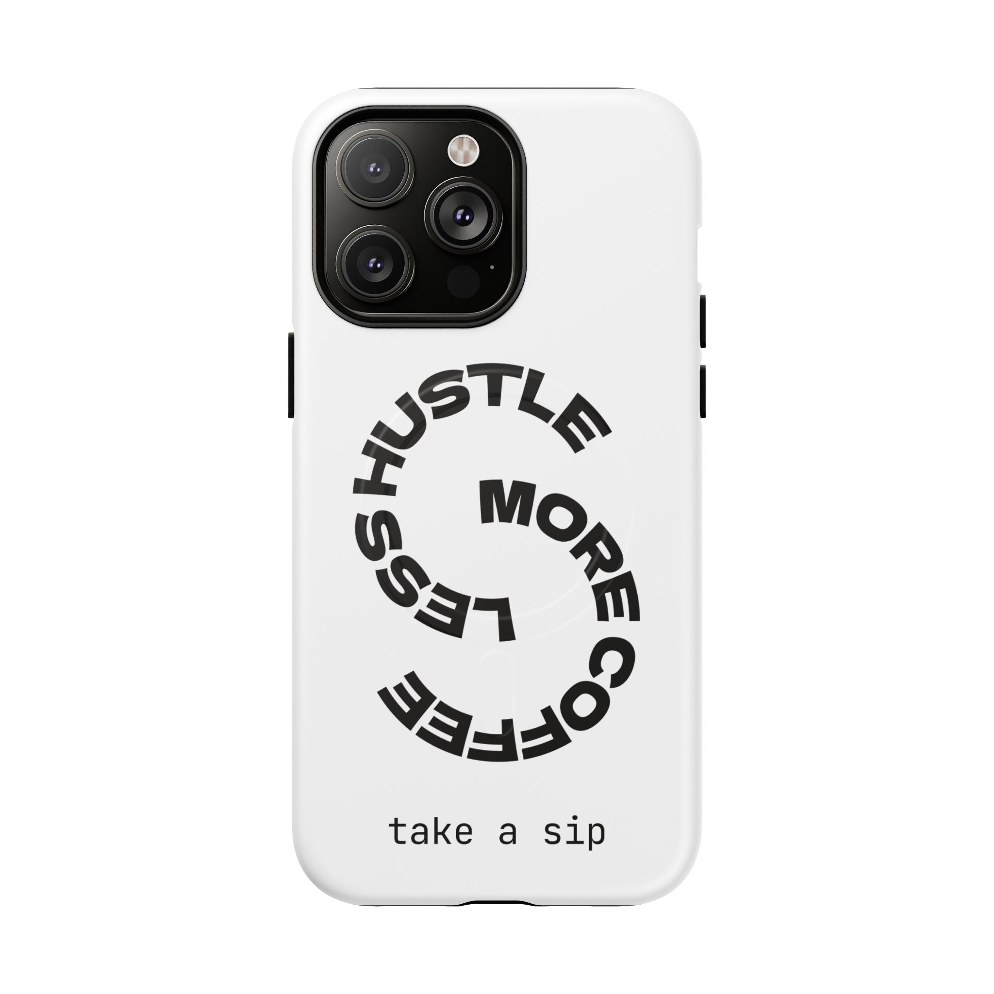 Phone Case — "Hustle More, Less Coffee" Minimalist Tough Magnetic Case