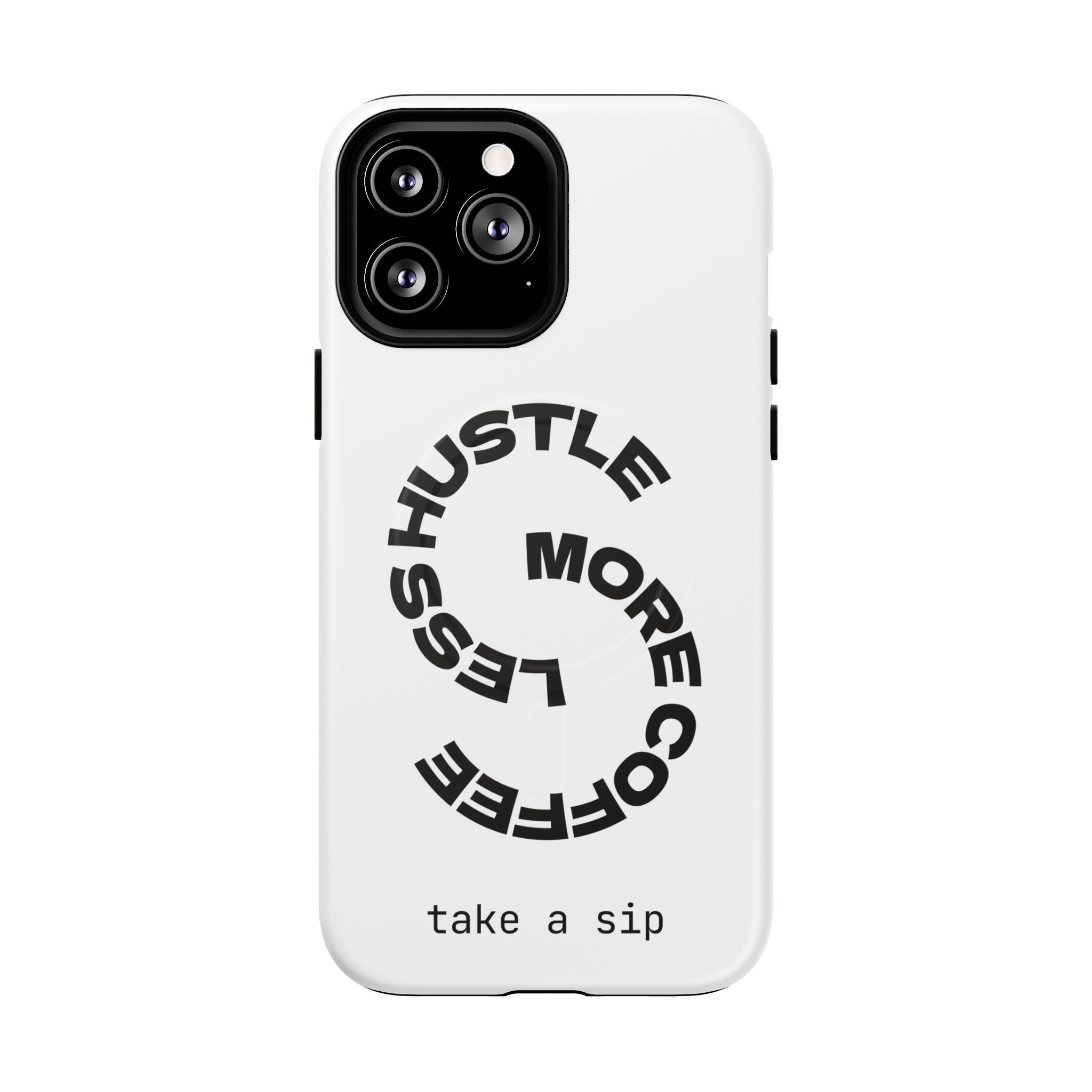 Phone Case — "Hustle More, Less Coffee" Minimalist Tough Magnetic Case