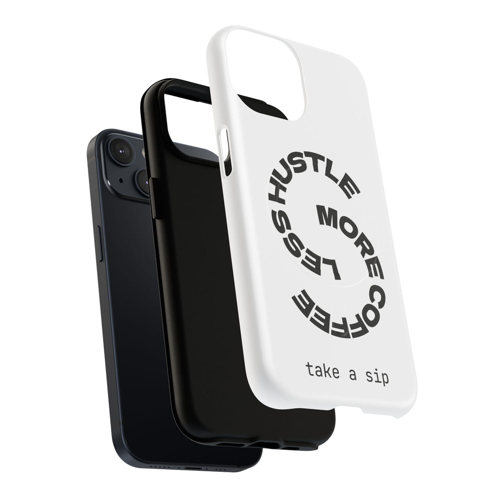 Phone Case — "Hustle More, Less Coffee" Minimalist Tough Magnetic Case