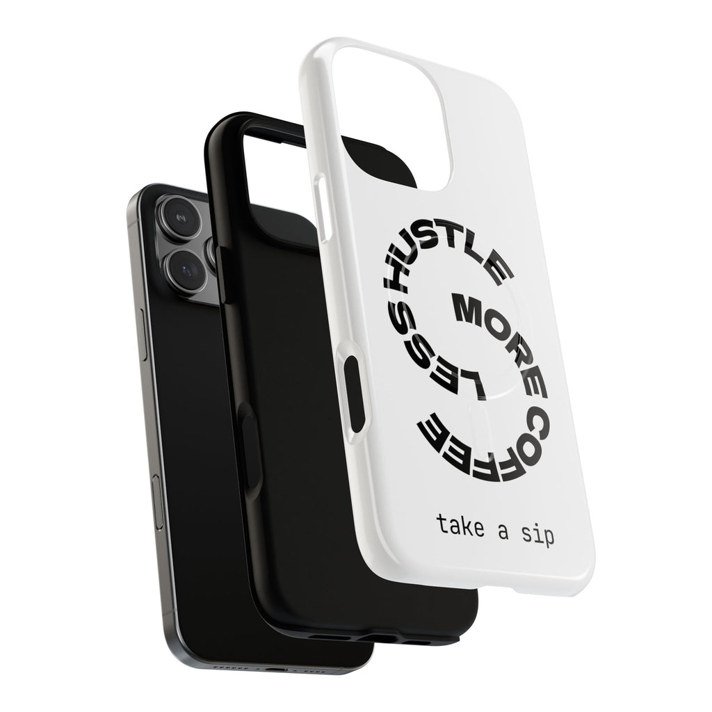 Phone Case — "Hustle More, Less Coffee" Minimalist Tough Magnetic Case