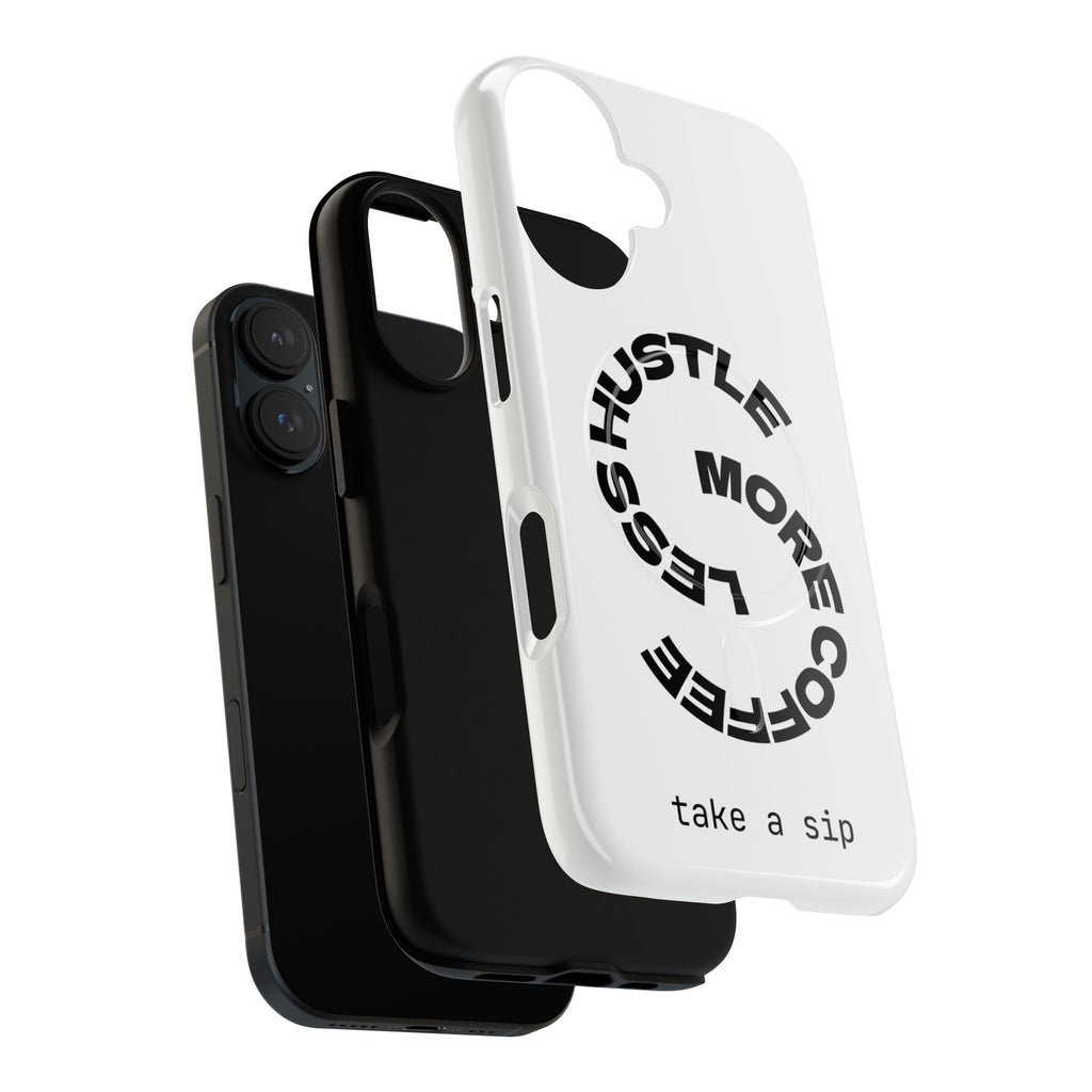 Phone Case — "Hustle More, Less Coffee" Minimalist Tough Magnetic Case