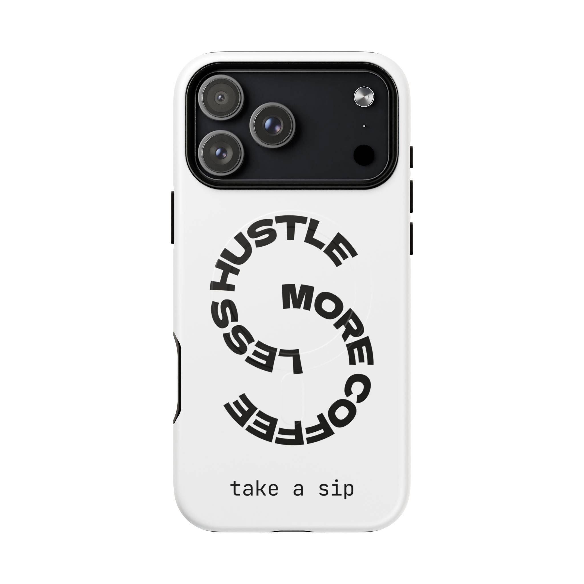 Phone Case — "Hustle More, Less Coffee" Minimalist Tough Magnetic Case