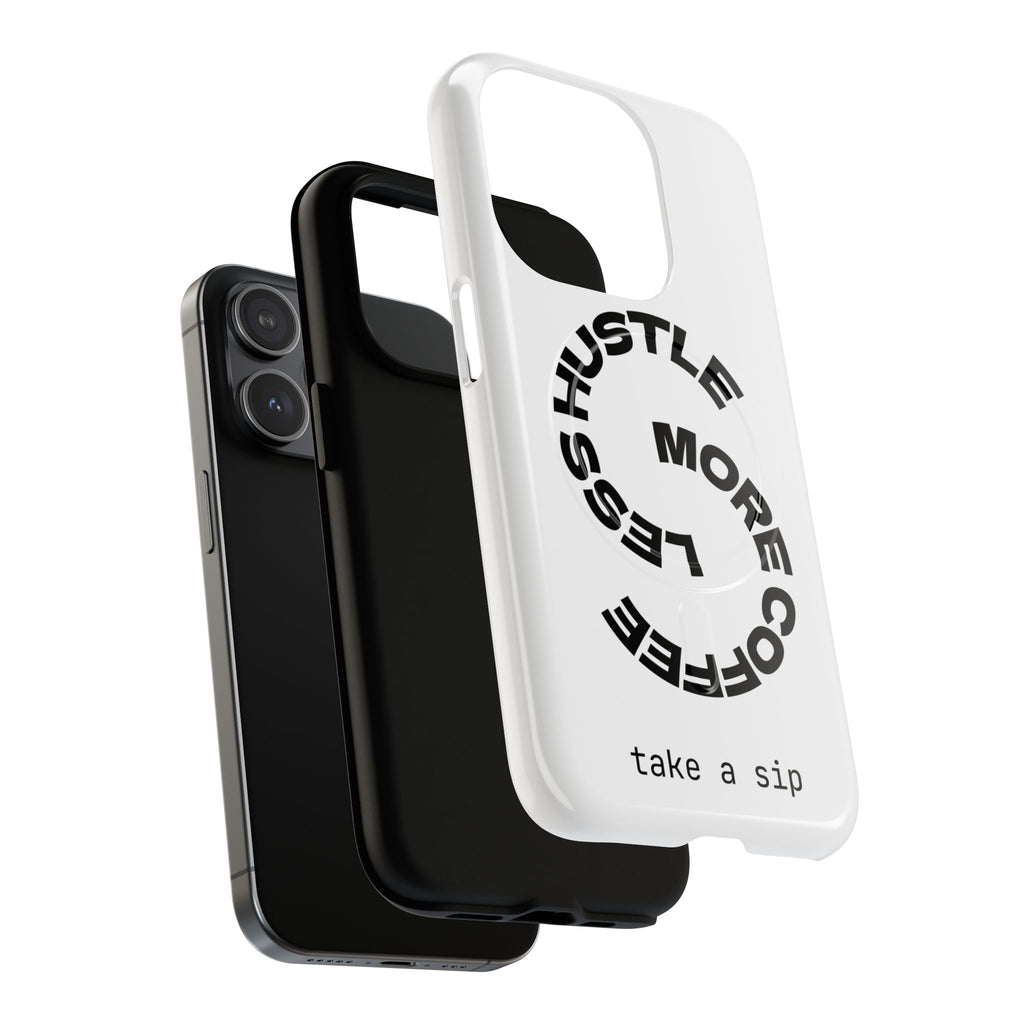 Phone Case — "Hustle More, Less Coffee" Minimalist Tough Magnetic Case