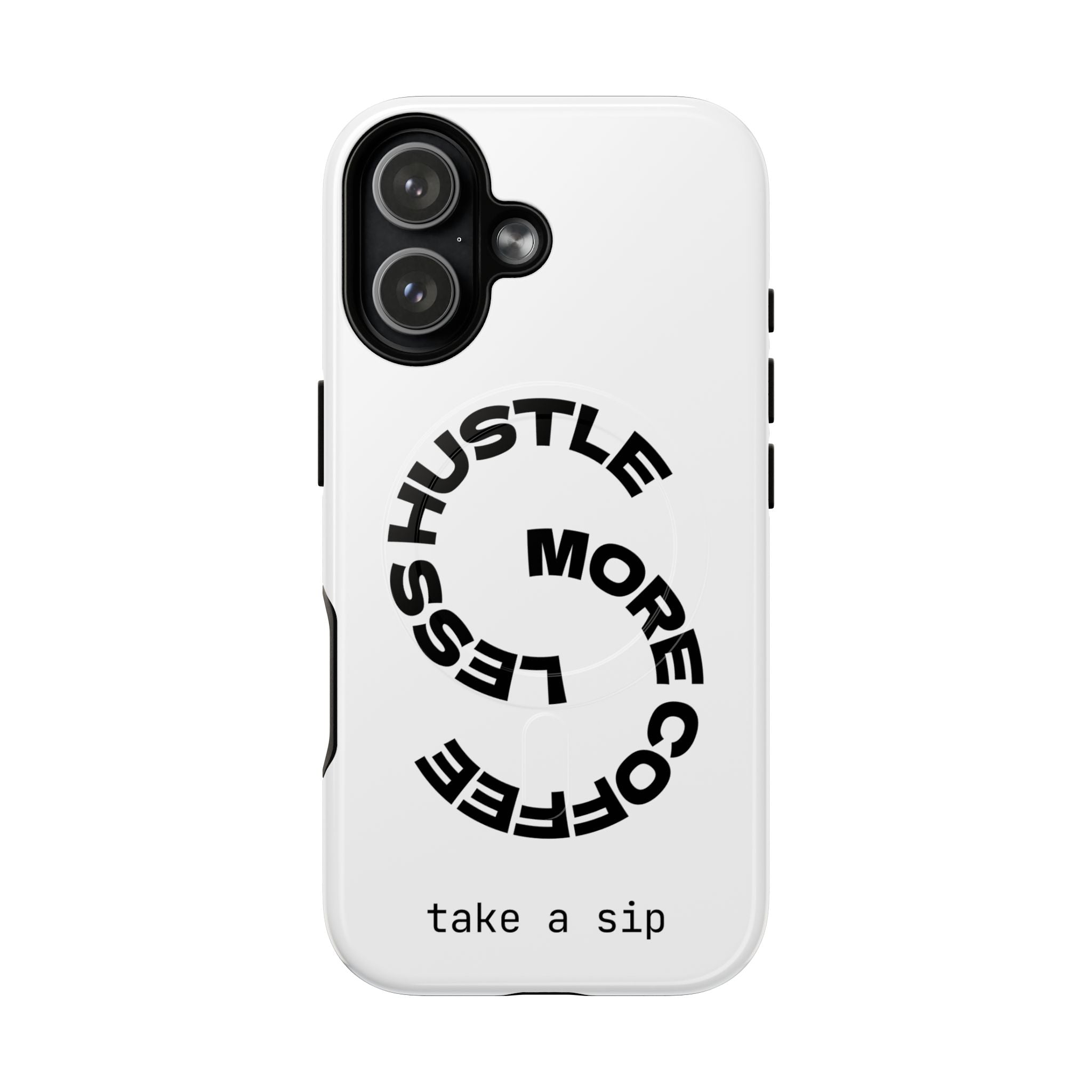 Phone Case — "Hustle More, Less Coffee" Minimalist Tough Magnetic Case