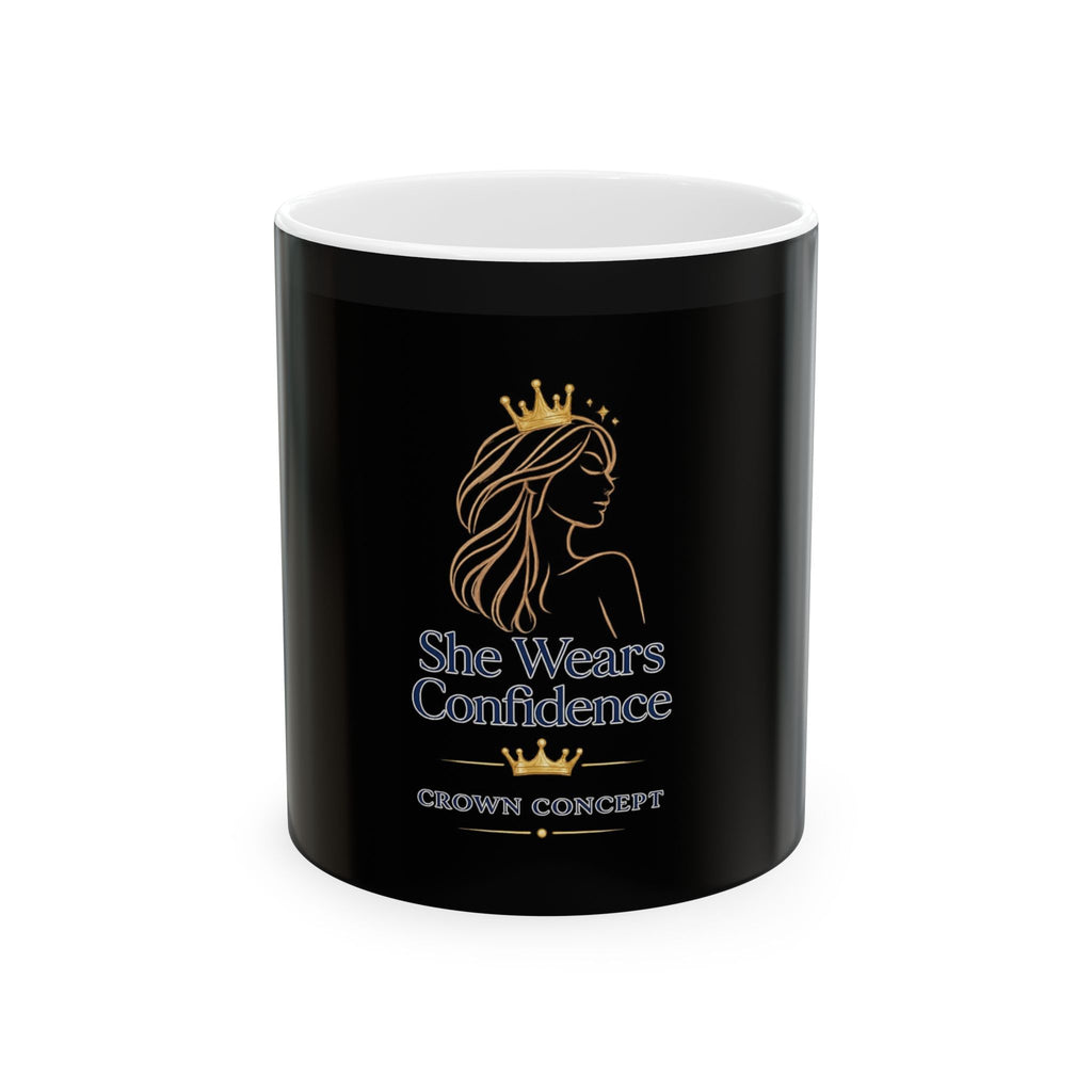 She Wears Confidence Ceramic Mug — Empowerment Coffee Cup with Gold Crown Design