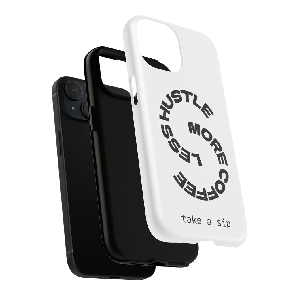 Phone Case — "Hustle More, Less Coffee" Minimalist Tough Magnetic Case