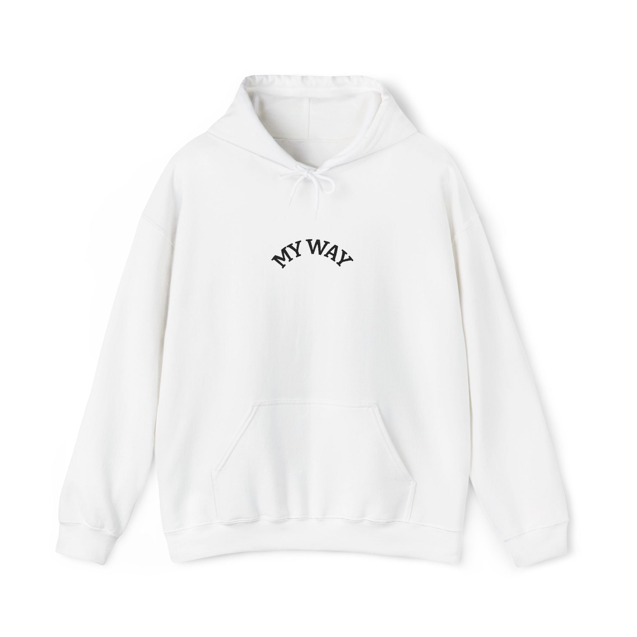 My Way Hoodie — Minimalist Empowerment Pullover