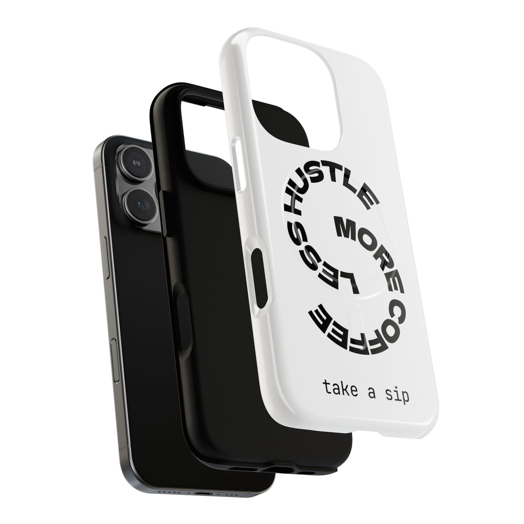 Phone Case — "Hustle More, Less Coffee" Minimalist Tough Magnetic Case