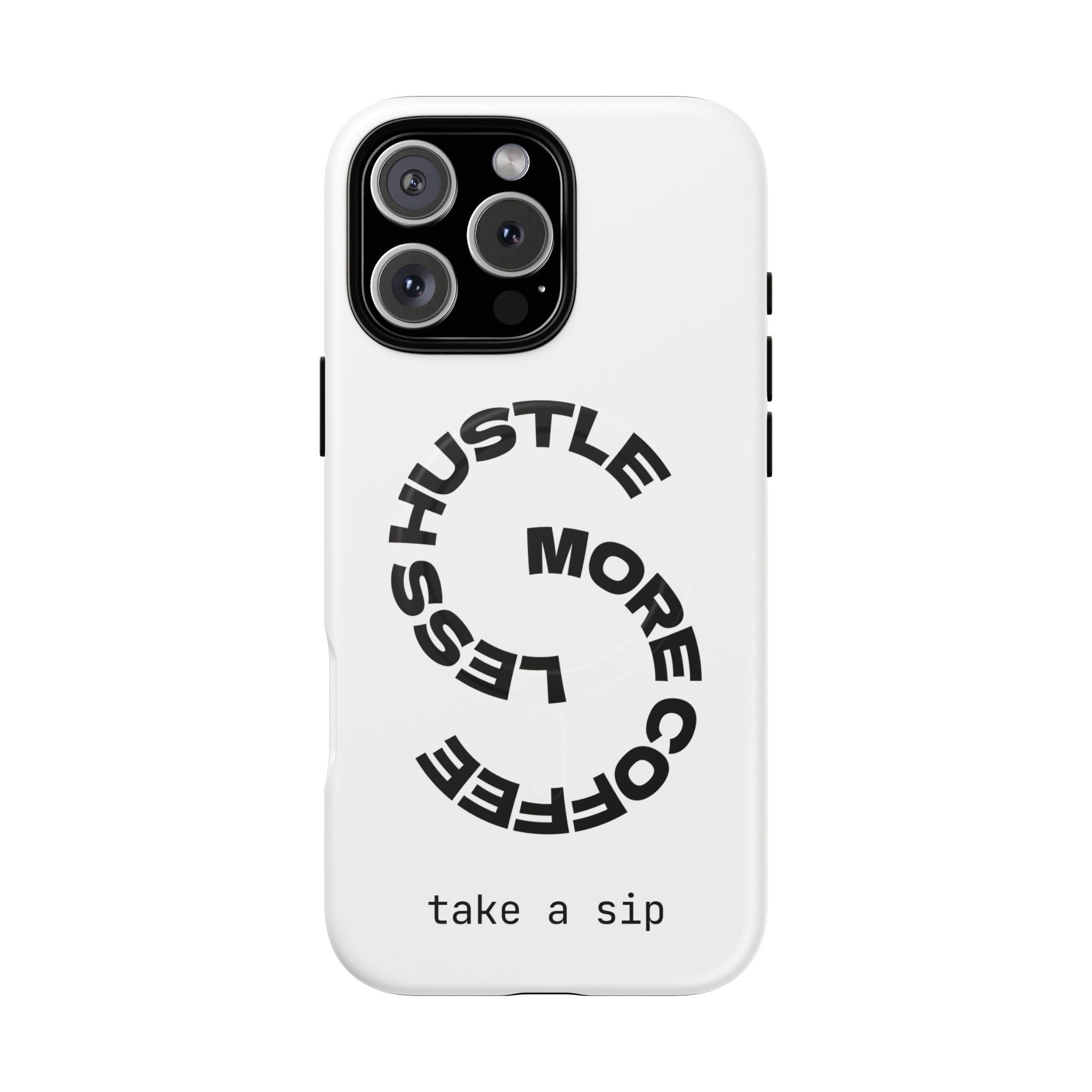 Phone Case — "Hustle More, Less Coffee" Minimalist Tough Magnetic Case
