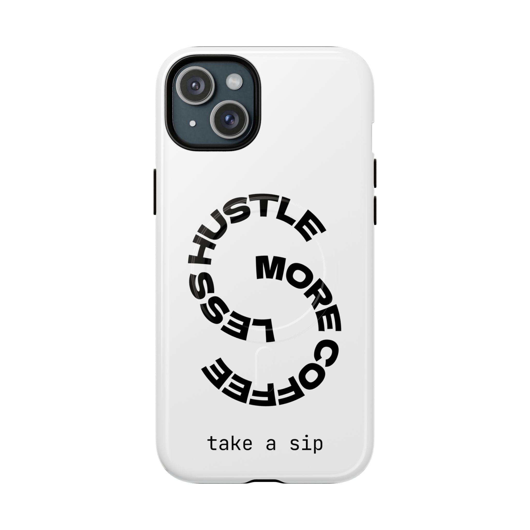 Phone Case — "Hustle More, Less Coffee" Minimalist Tough Magnetic Case