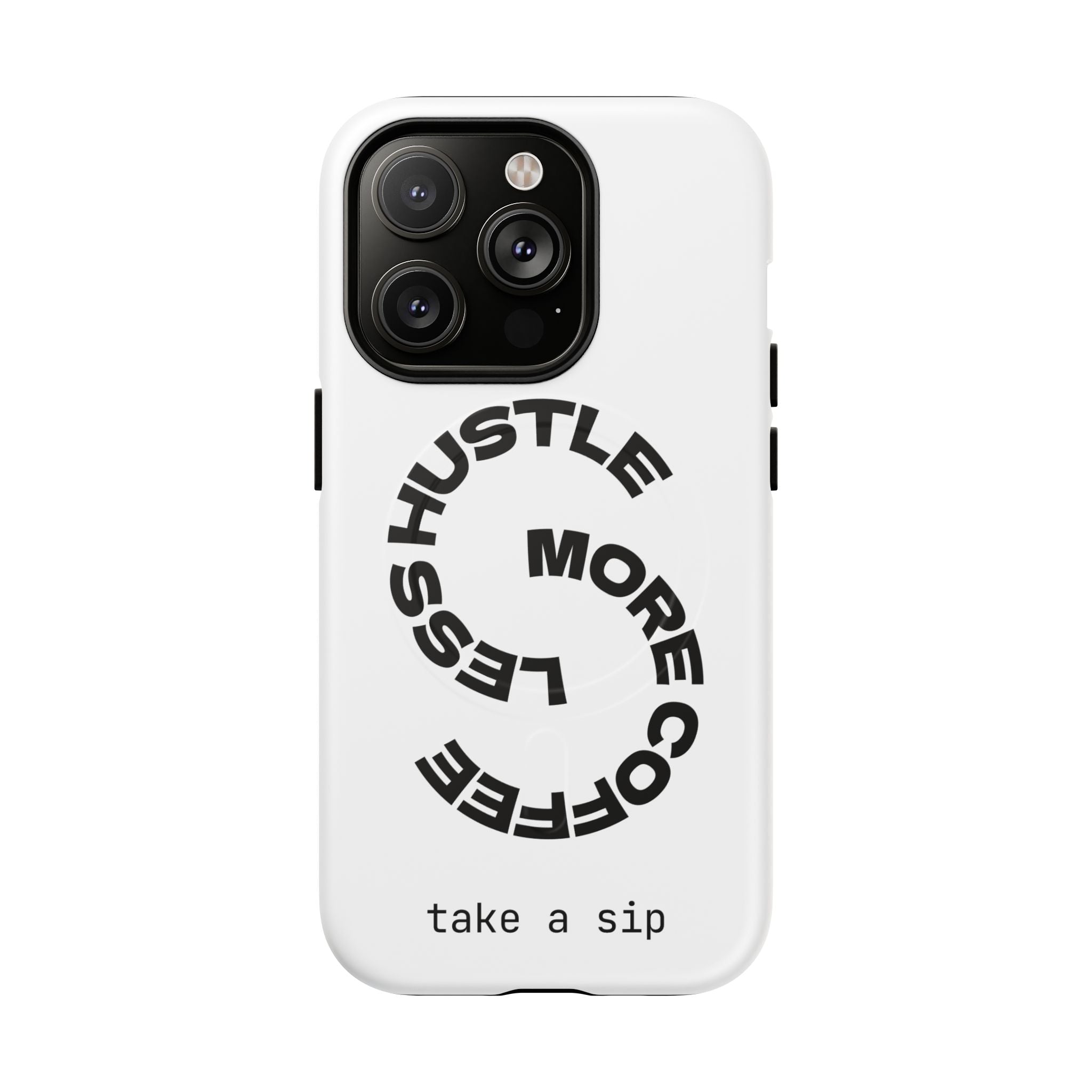 Phone Case — "Hustle More, Less Coffee" Minimalist Tough Magnetic Case