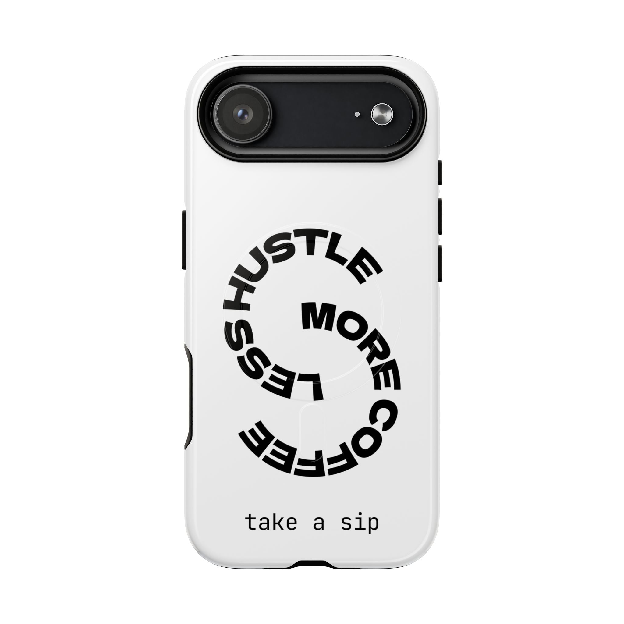 Phone Case — "Hustle More, Less Coffee" Minimalist Tough Magnetic Case