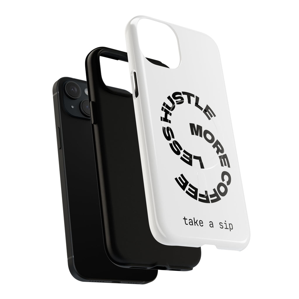 Phone Case — "Hustle More, Less Coffee" Minimalist Tough Magnetic Case
