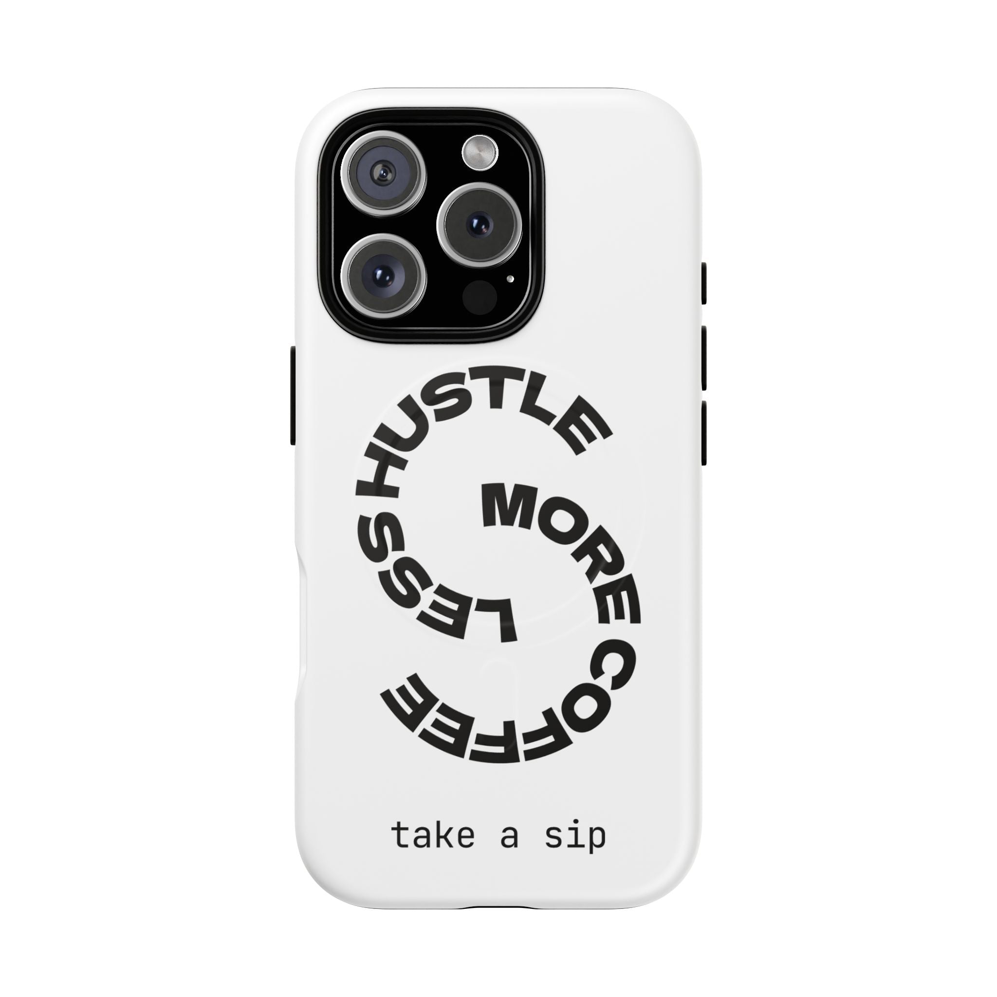 Phone Case — "Hustle More, Less Coffee" Minimalist Tough Magnetic Case