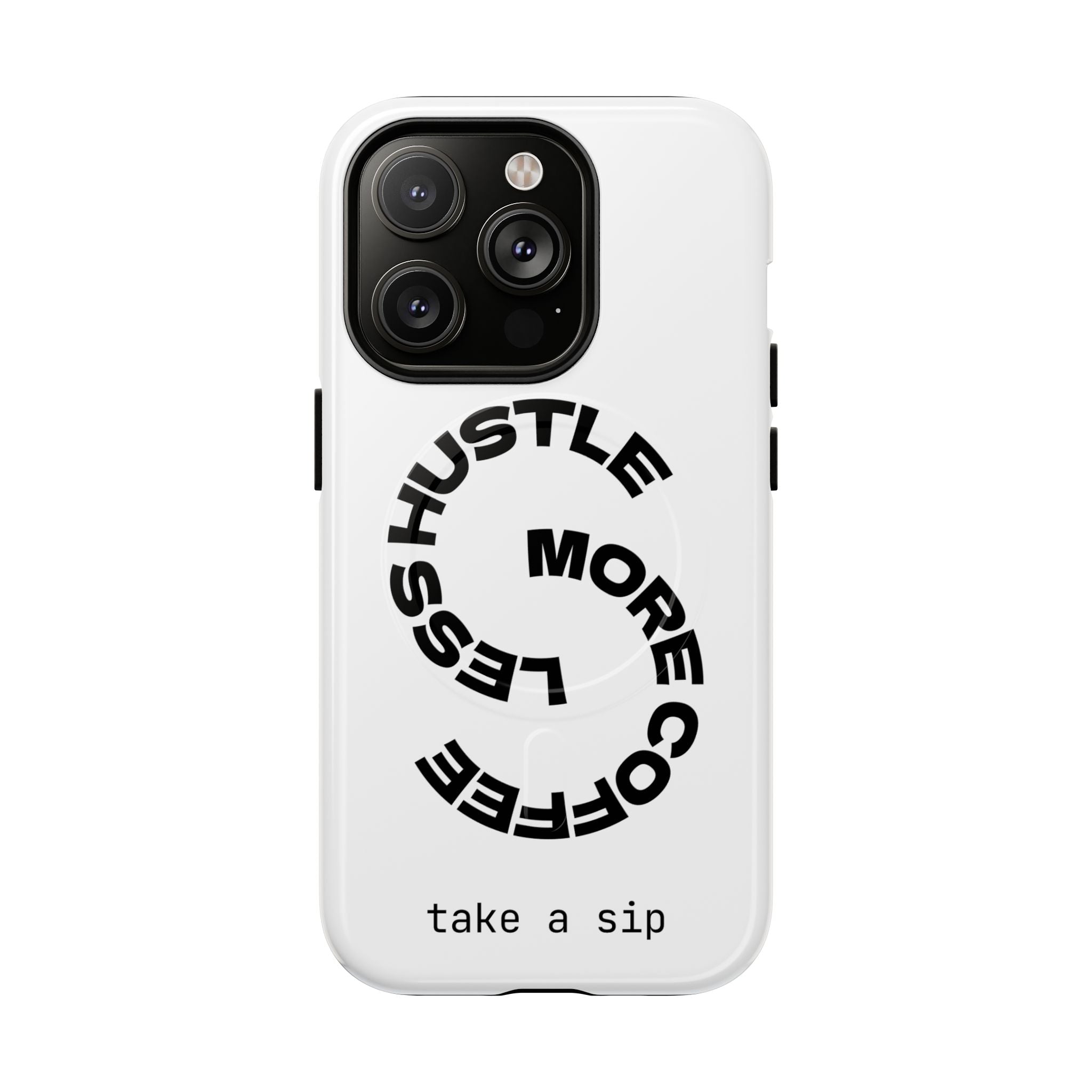 Phone Case — "Hustle More, Less Coffee" Minimalist Tough Magnetic Case