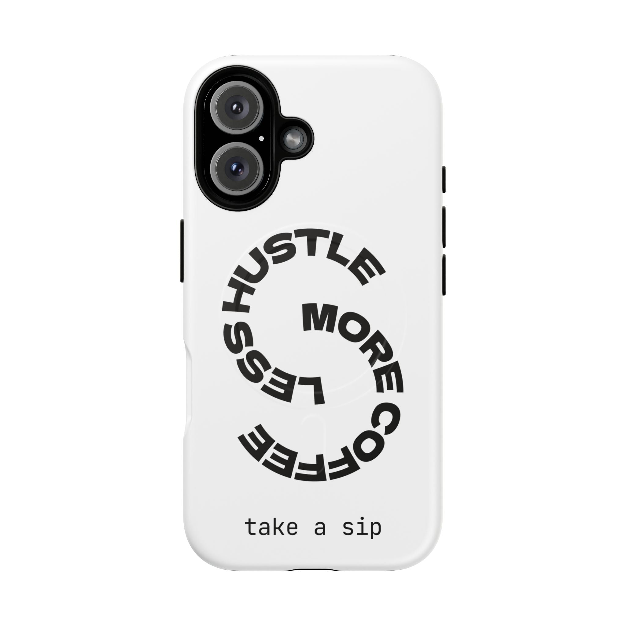 Phone Case — "Hustle More, Less Coffee" Minimalist Tough Magnetic Case