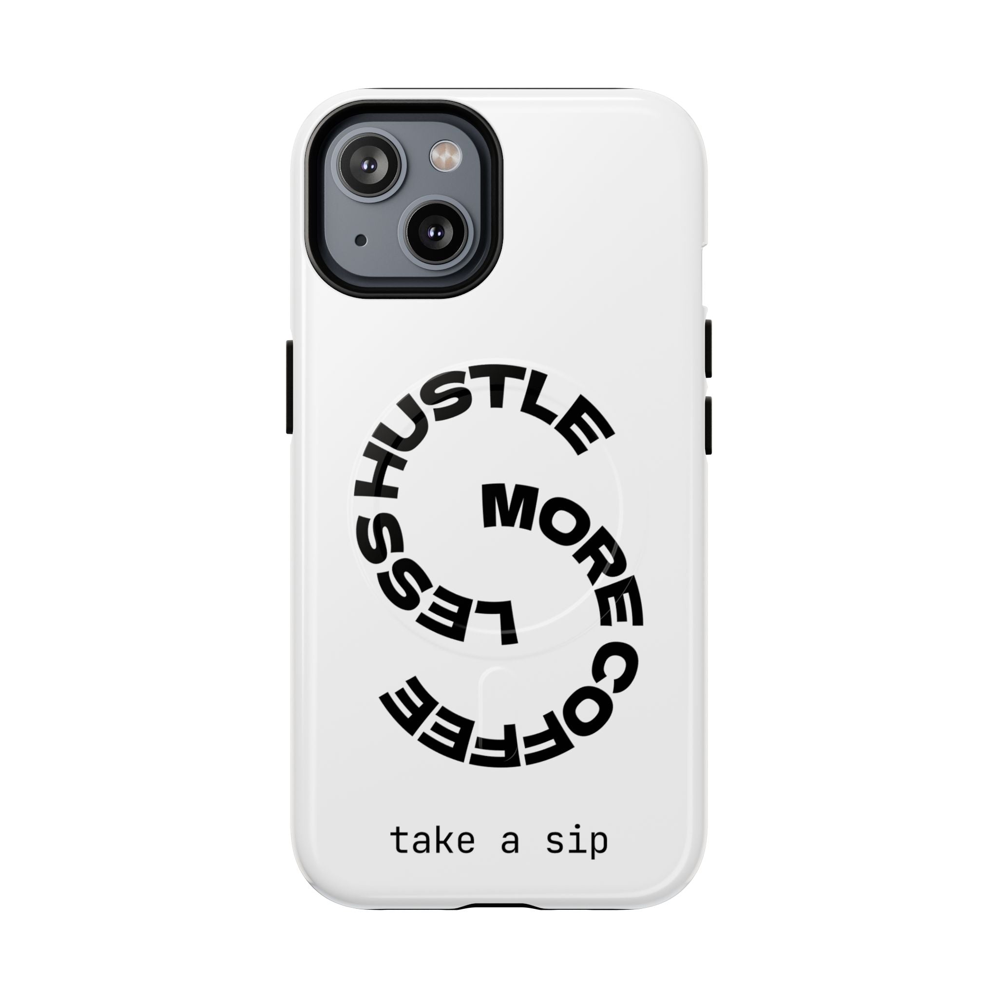 Phone Case — "Hustle More, Less Coffee" Minimalist Tough Magnetic Case