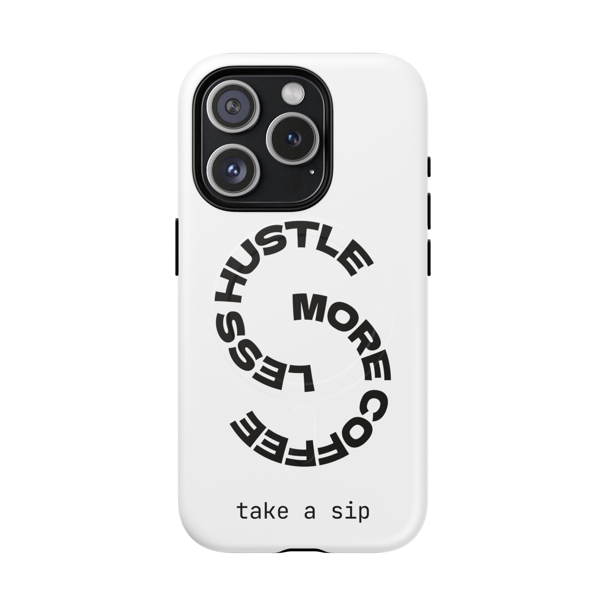 Phone Case — "Hustle More, Less Coffee" Minimalist Tough Magnetic Case