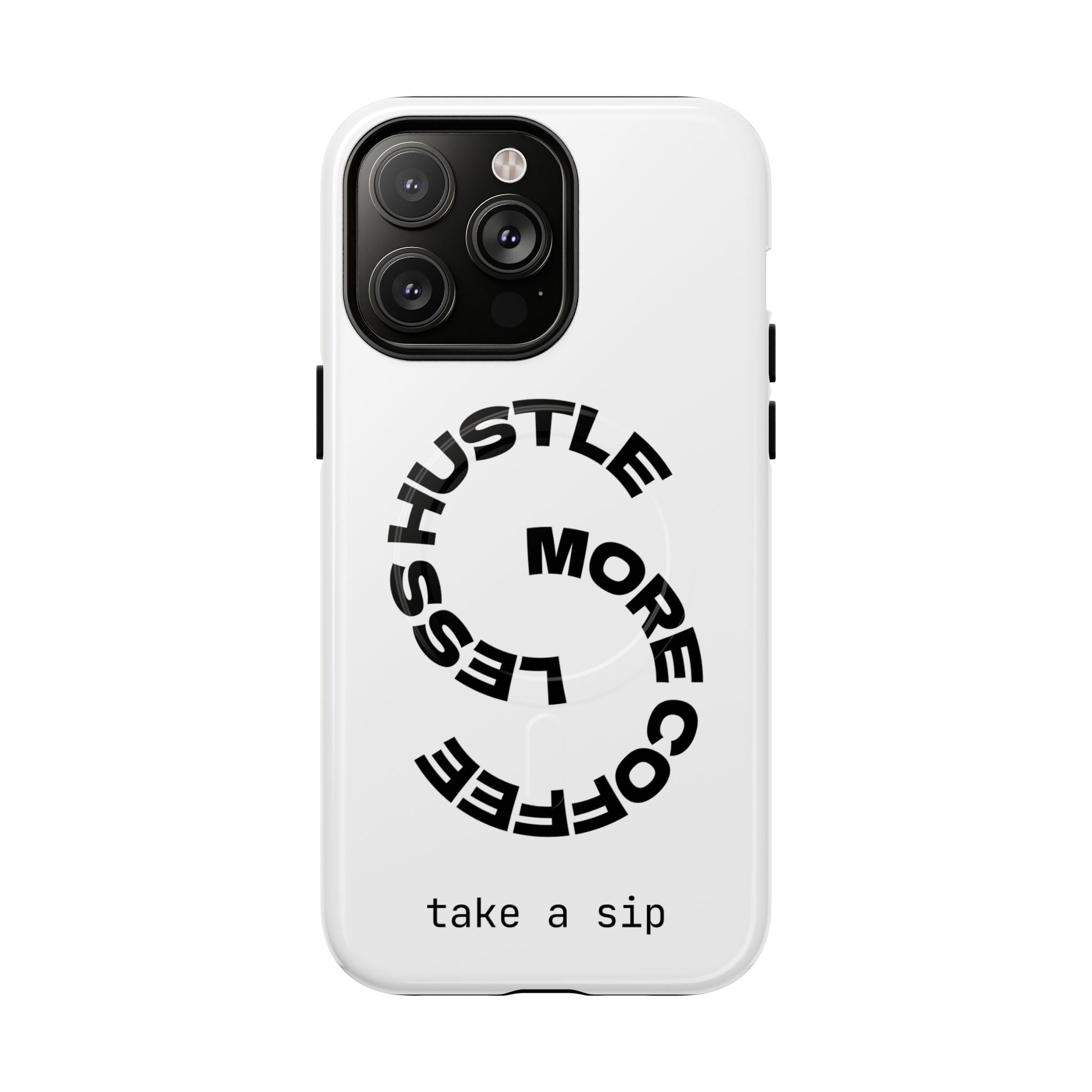 Phone Case — "Hustle More, Less Coffee" Minimalist Tough Magnetic Case
