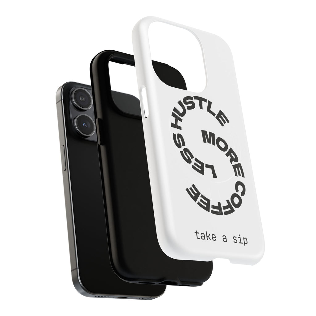 Phone Case — "Hustle More, Less Coffee" Minimalist Tough Magnetic Case