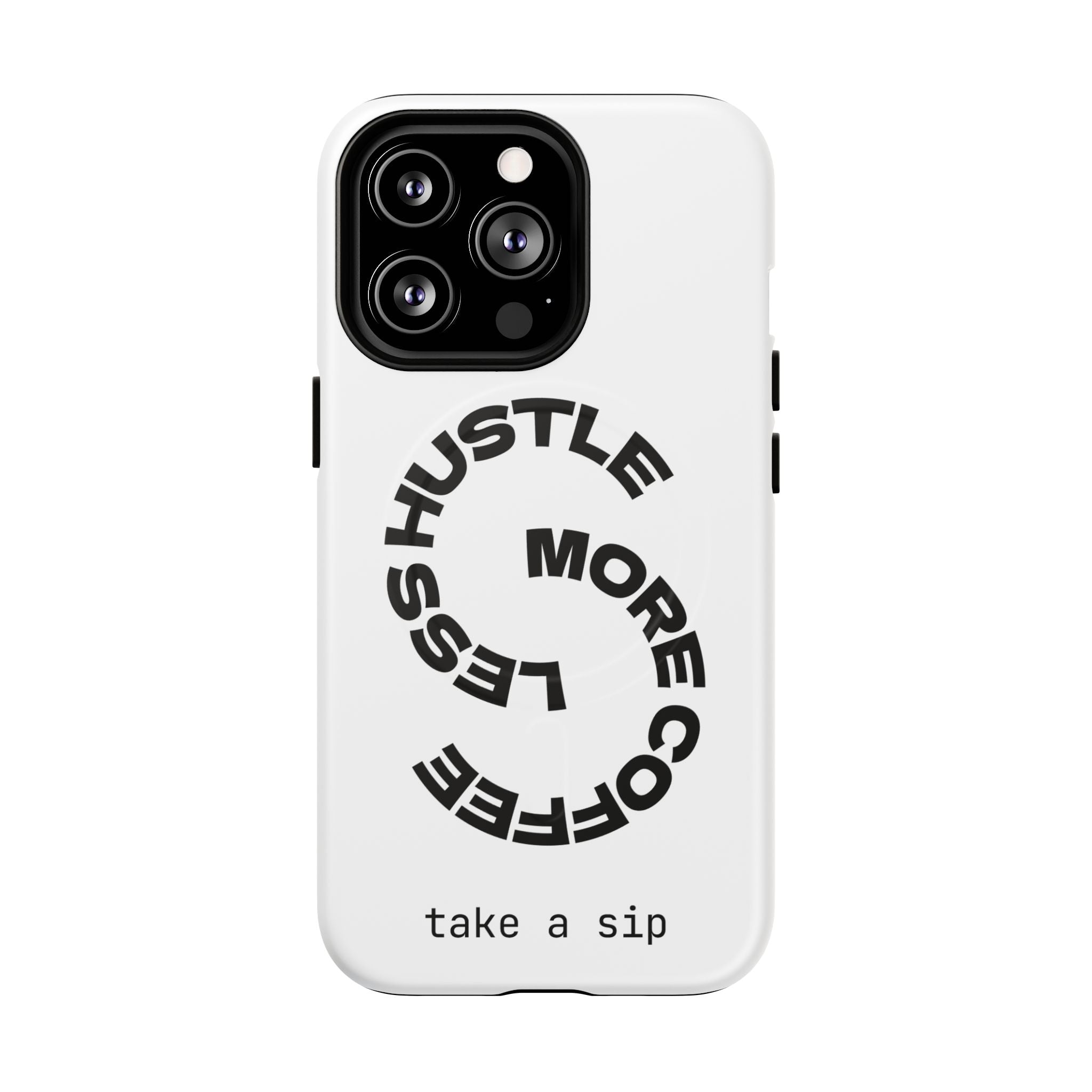 Phone Case — "Hustle More, Less Coffee" Minimalist Tough Magnetic Case