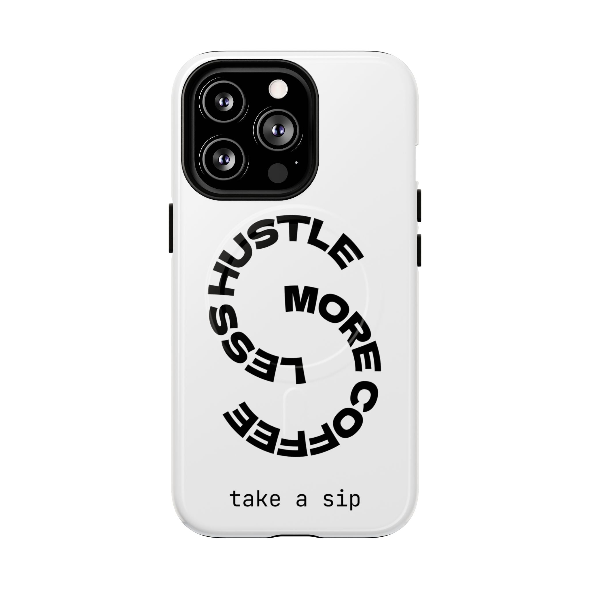 Phone Case — "Hustle More, Less Coffee" Minimalist Tough Magnetic Case