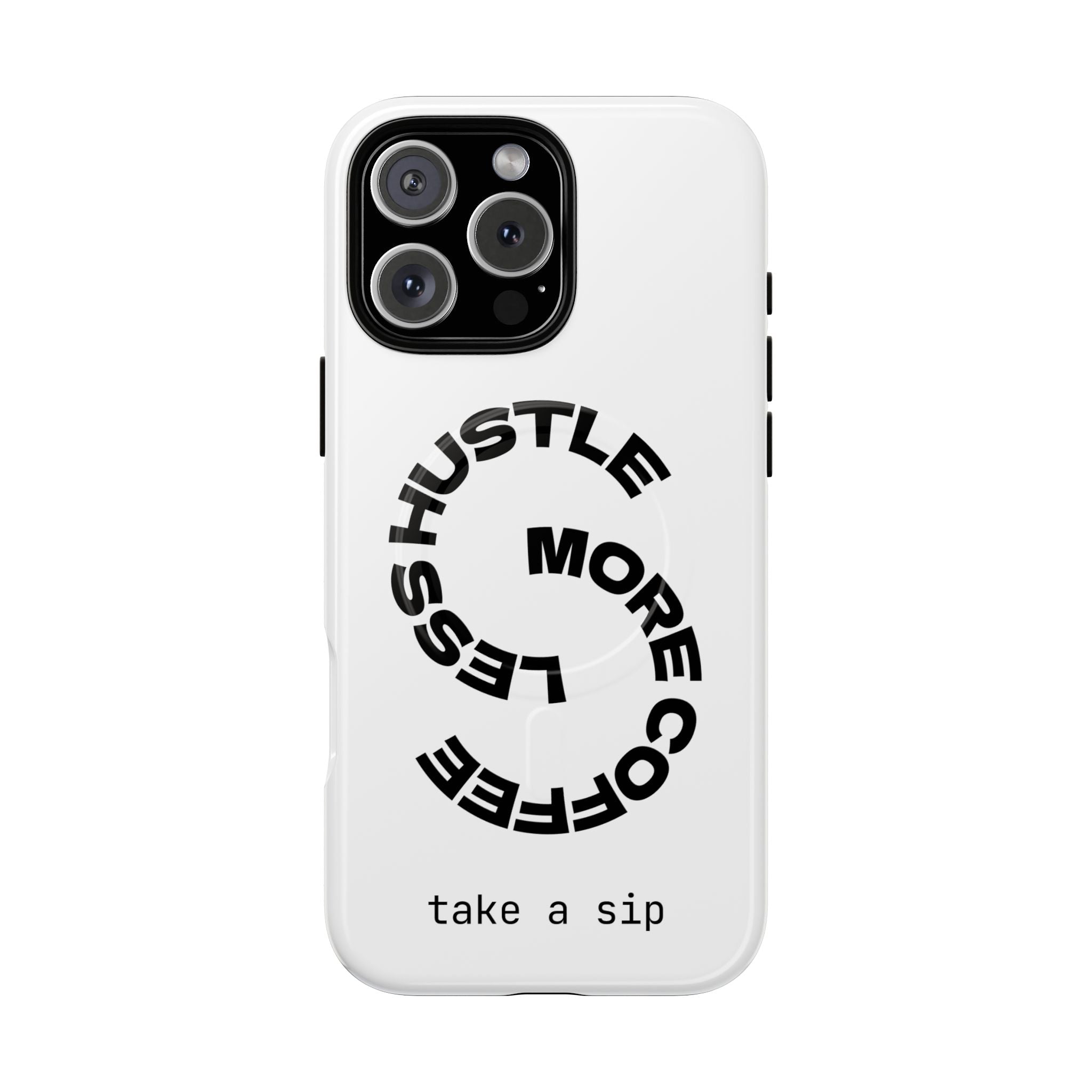 Phone Case — "Hustle More, Less Coffee" Minimalist Tough Magnetic Case