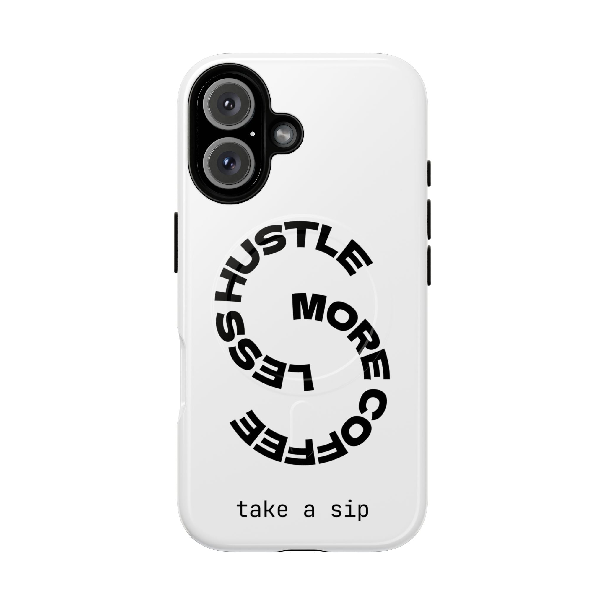 Phone Case — "Hustle More, Less Coffee" Minimalist Tough Magnetic Case