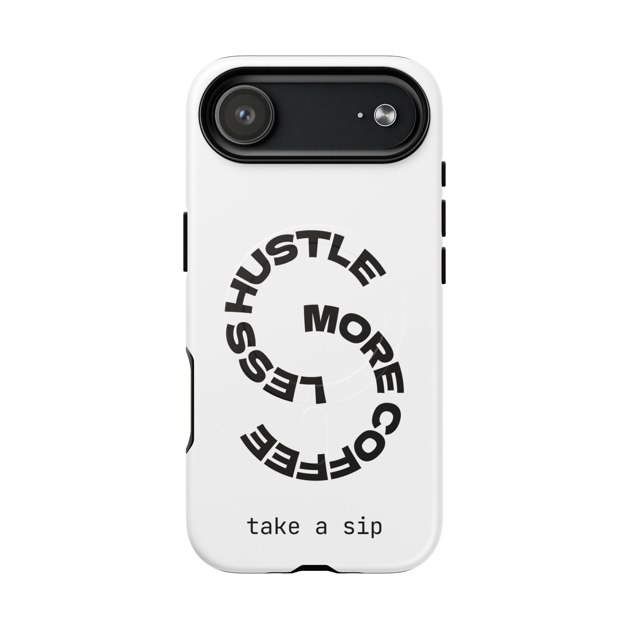 Phone Case — "Hustle More, Less Coffee" Minimalist Tough Magnetic Case