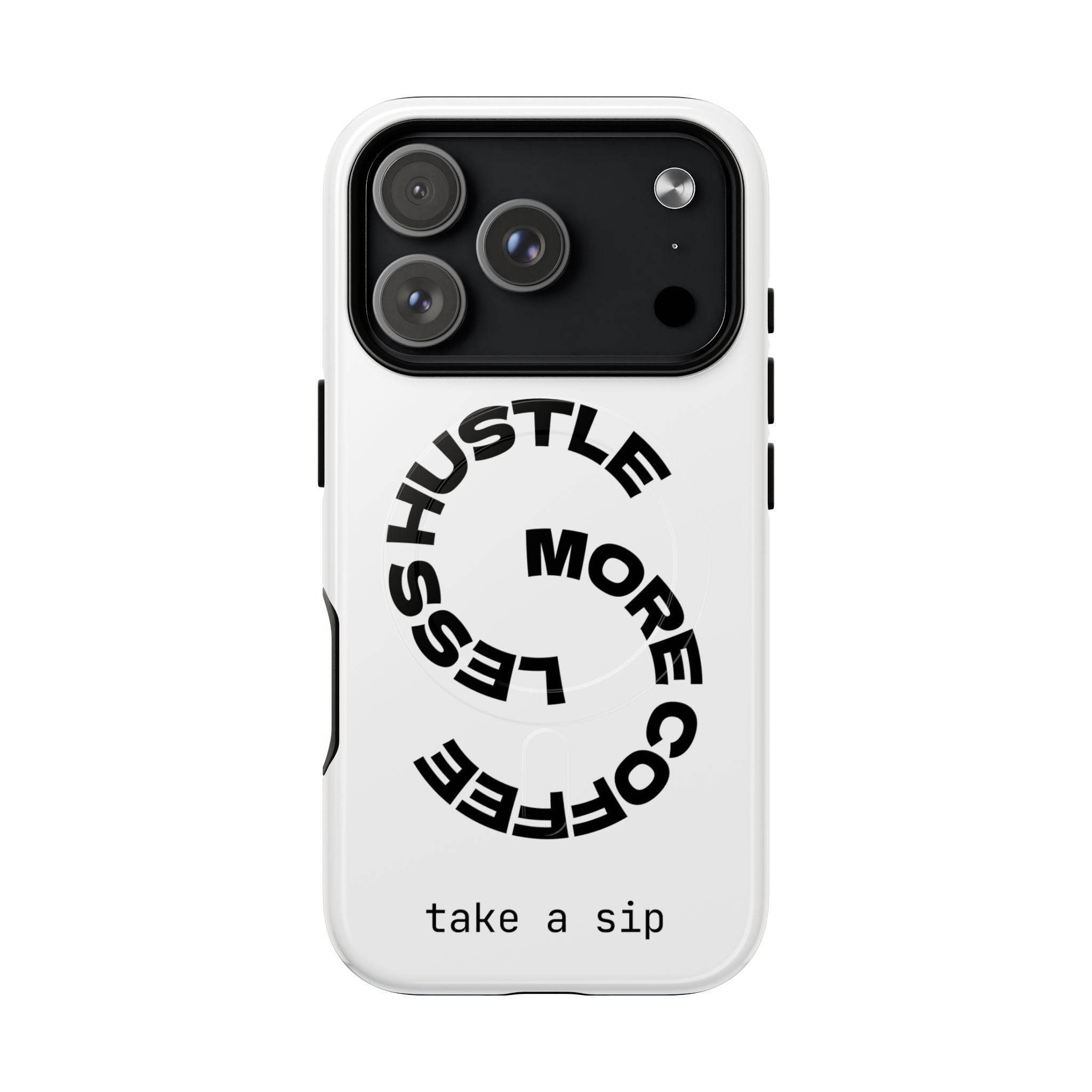 Phone Case — "Hustle More, Less Coffee" Minimalist Tough Magnetic Case