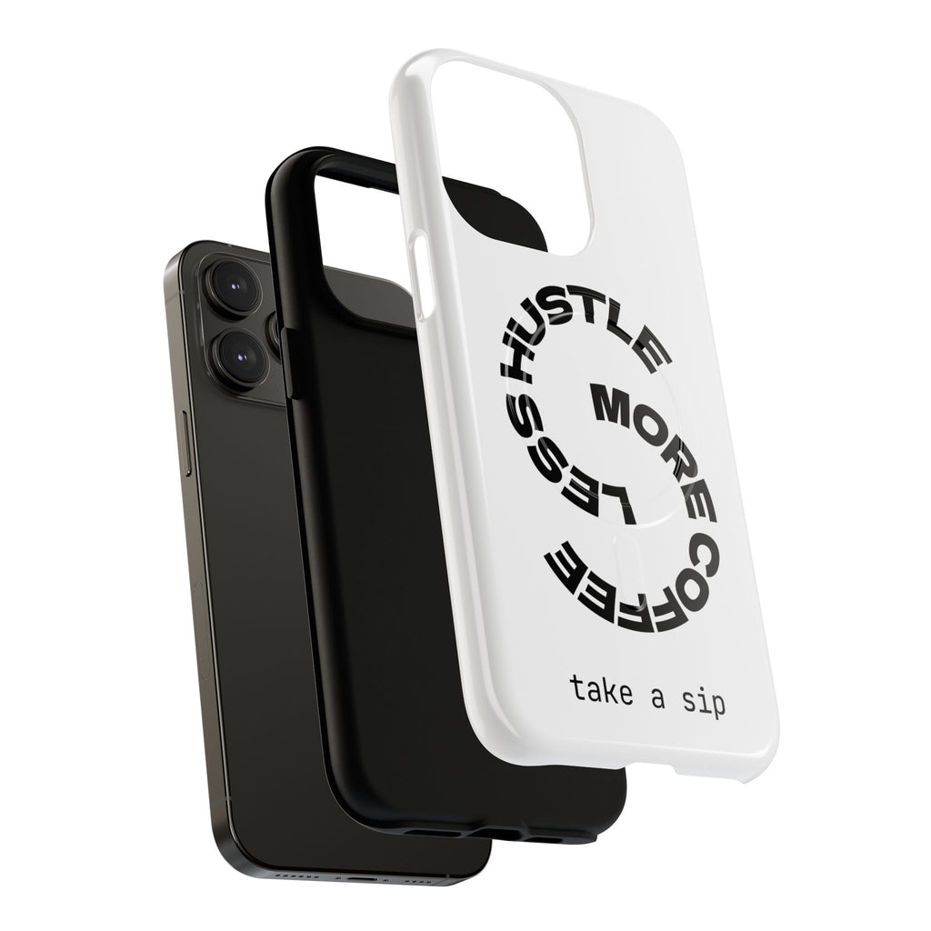 Phone Case — "Hustle More, Less Coffee" Minimalist Tough Magnetic Case