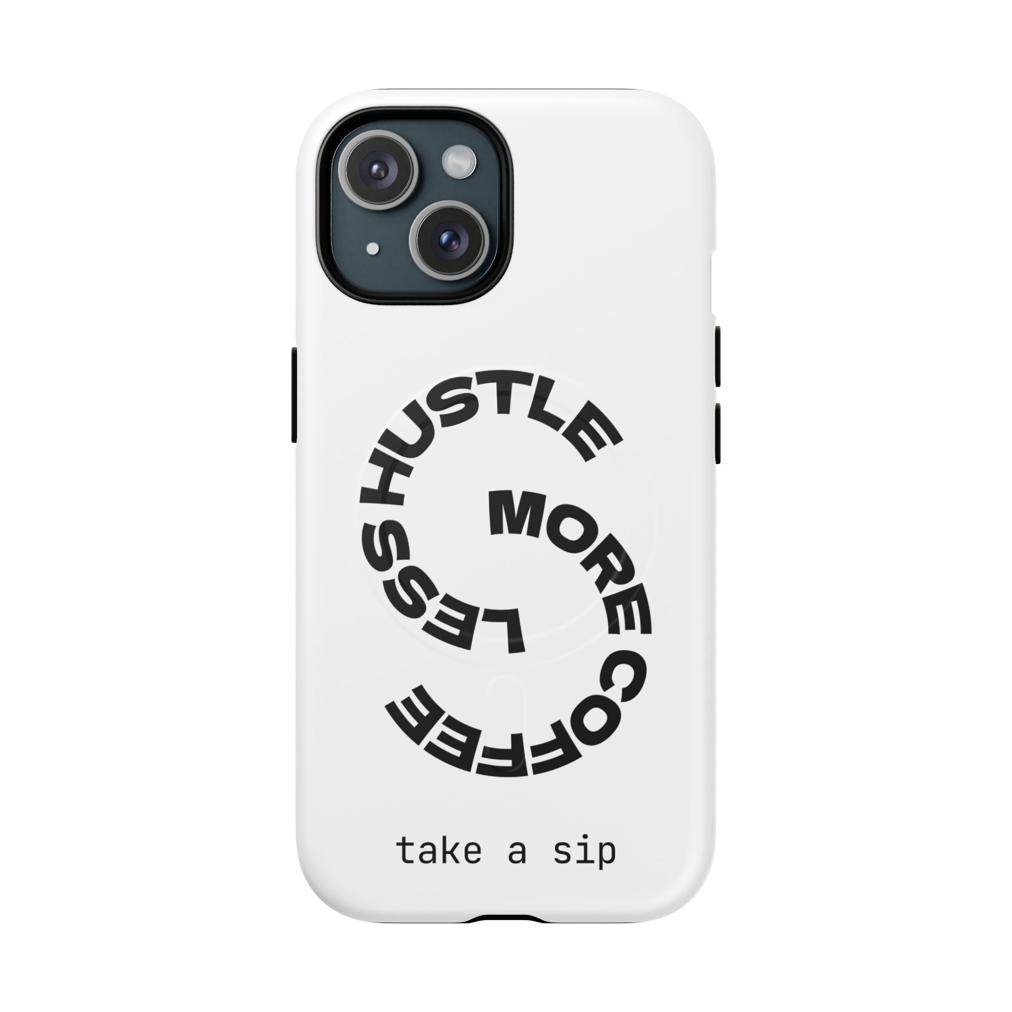 Phone Case — "Hustle More, Less Coffee" Minimalist Tough Magnetic Case