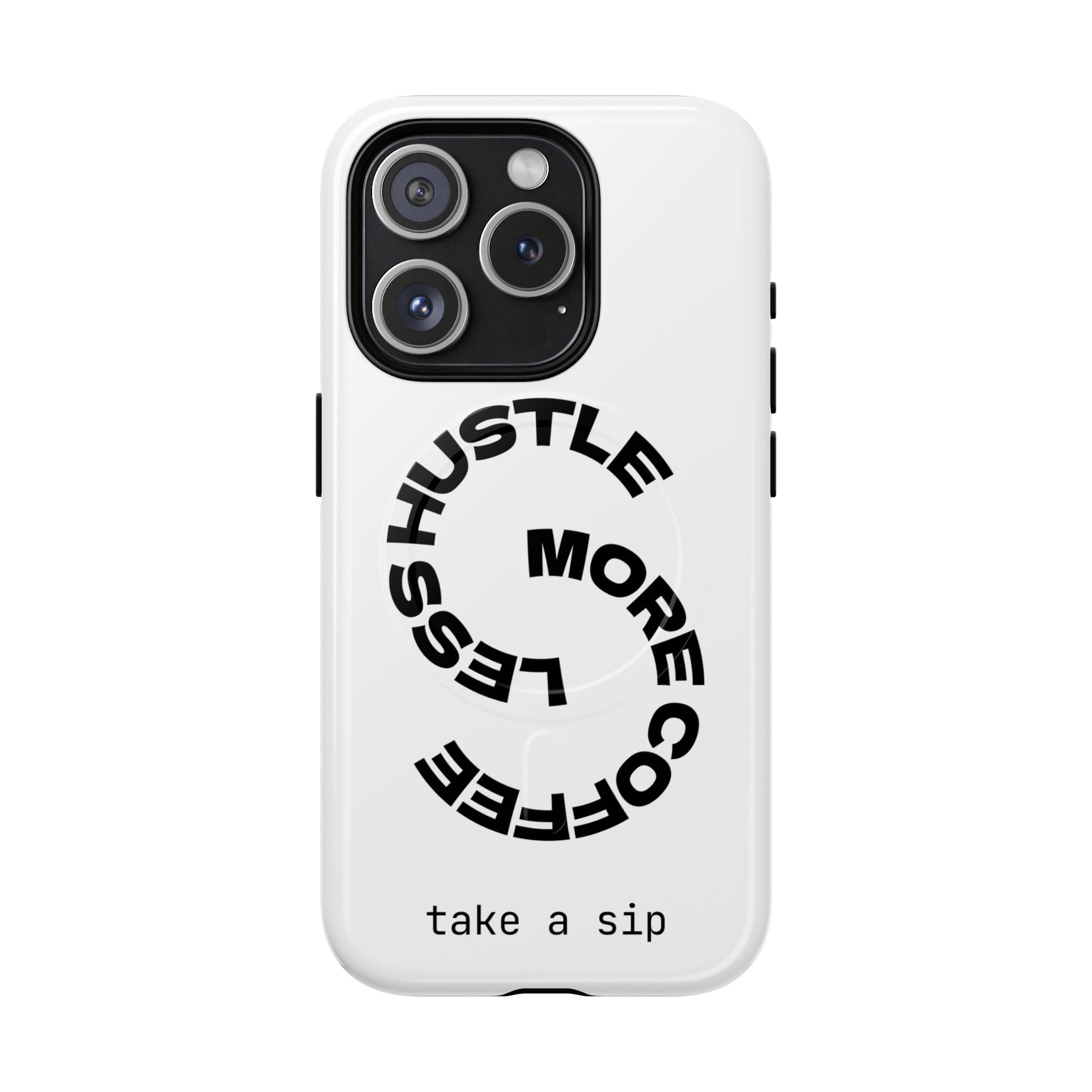 Phone Case — "Hustle More, Less Coffee" Minimalist Tough Magnetic Case